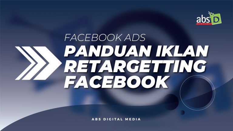 Facebook Ads : Panduan Iklan Retargetting Facebook