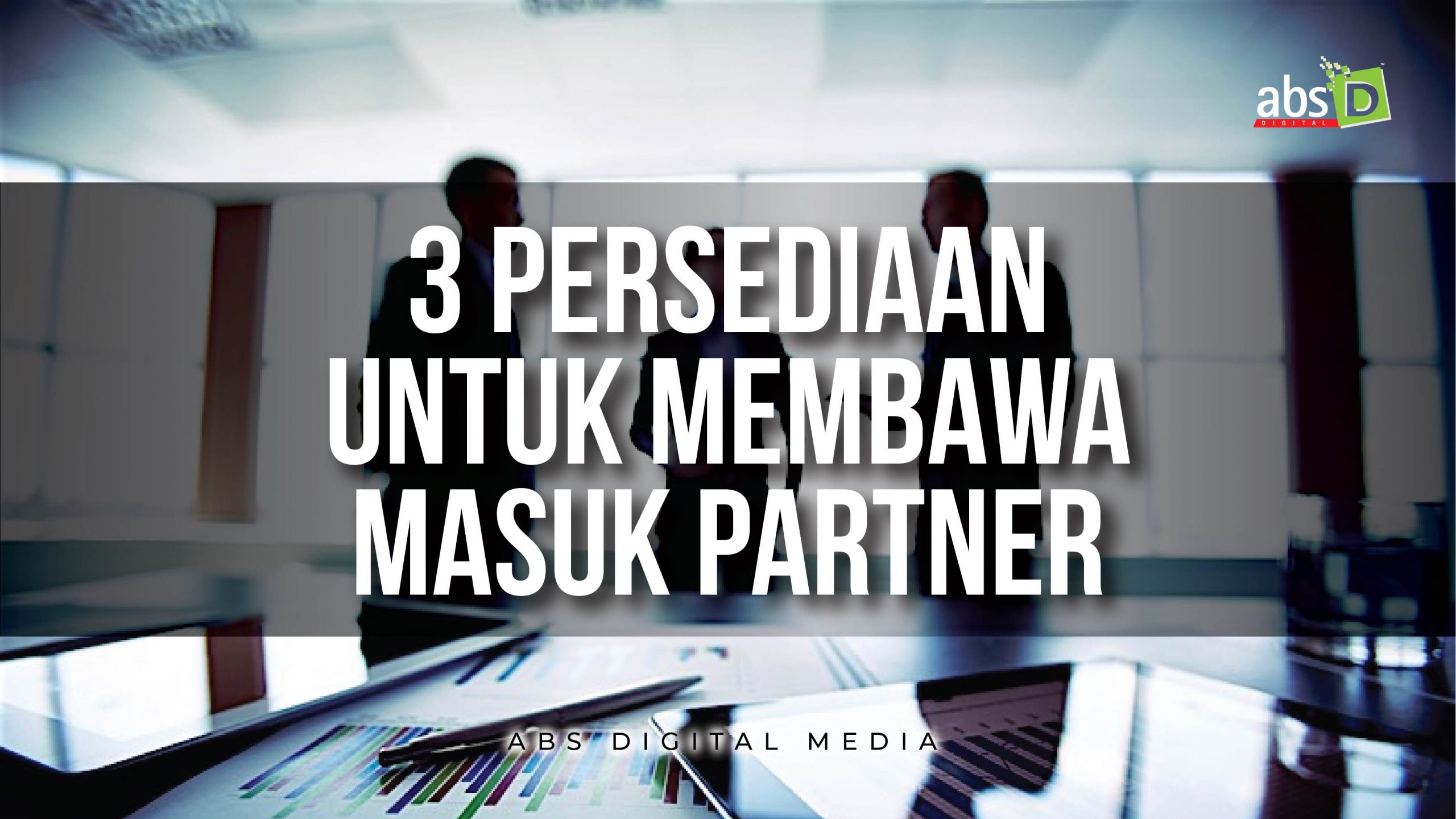 3 Persediaan Untuk Membawa Partner