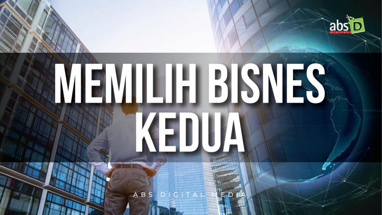 Memilih Bisnes Kedua