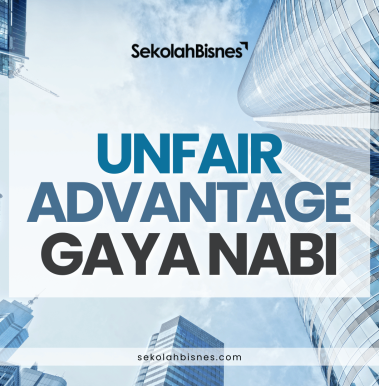 Unfair Advantage Gaya Nabi