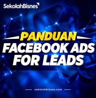 Panduan FB Ads For Leads