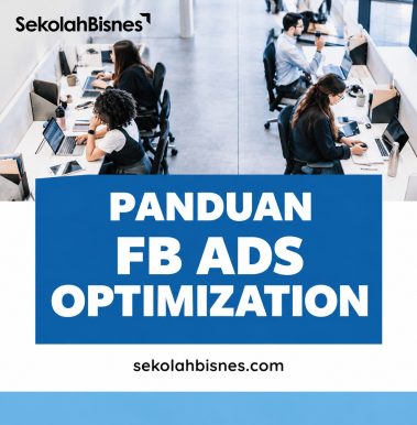 Panduan FB Ads Optimization