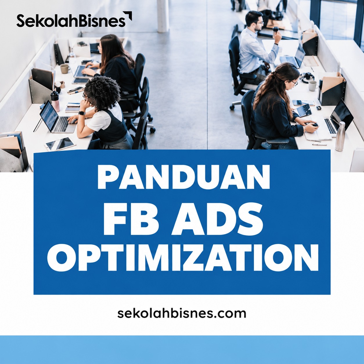 Panduan FB Ads Optimization