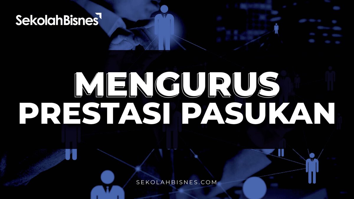 Mengurus Prestasi Pasukan