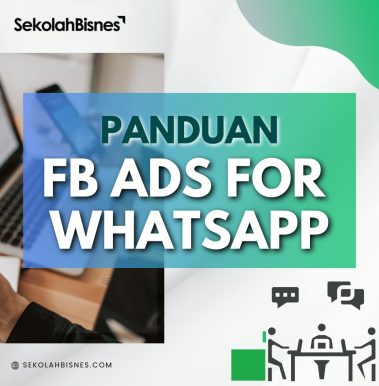 Panduan FB Ads For WhatsApp