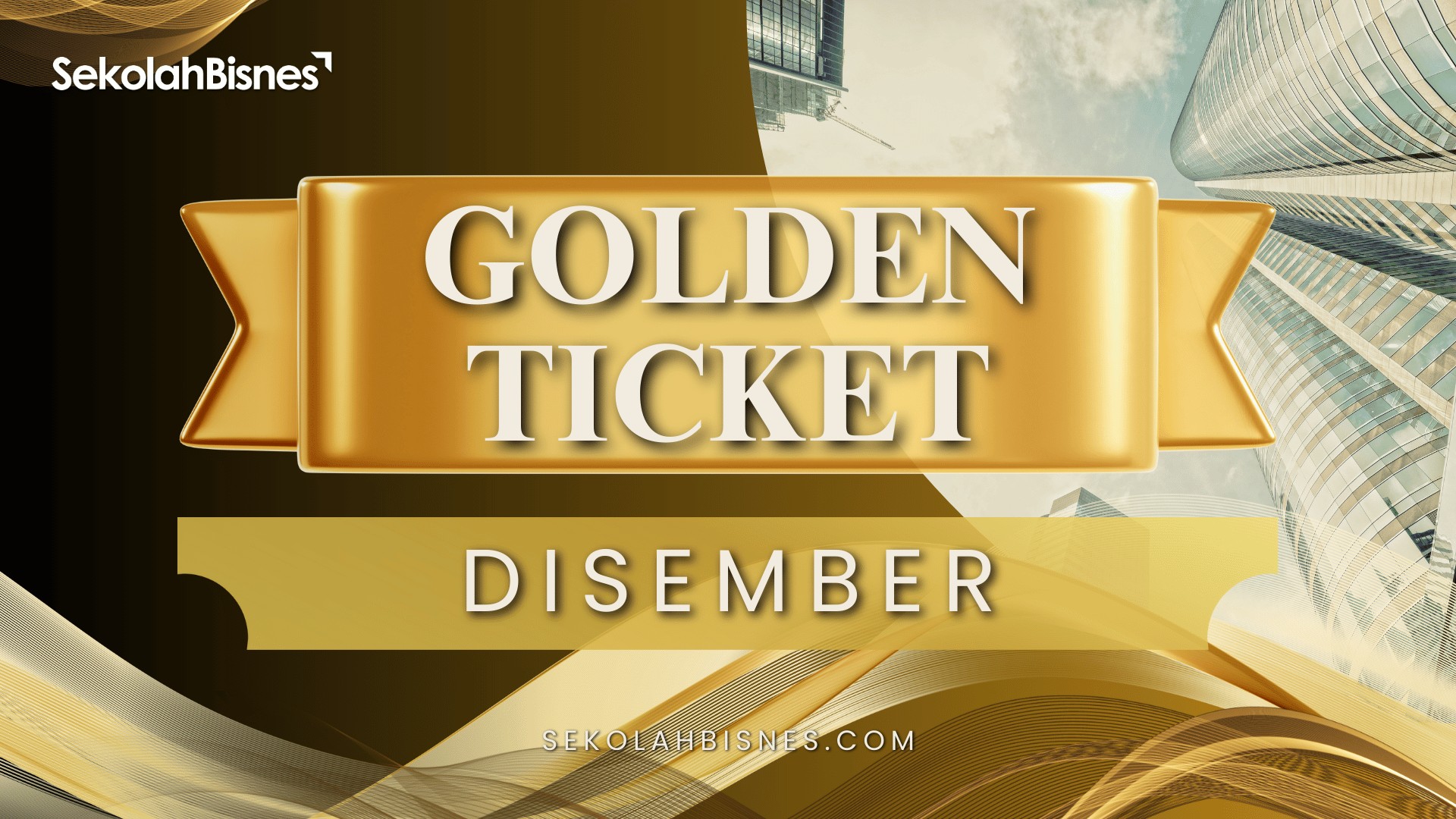 Golden Ticket Disember