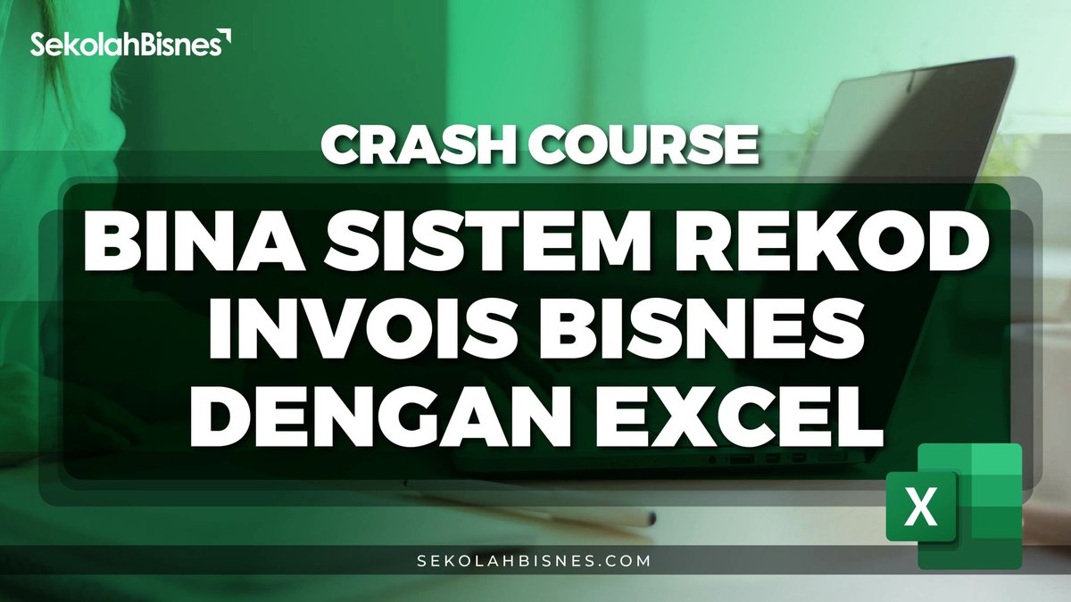 Diskaun 10% Crash Course Bina Sistem Rekod Invois Bisnes Dengan Excel
