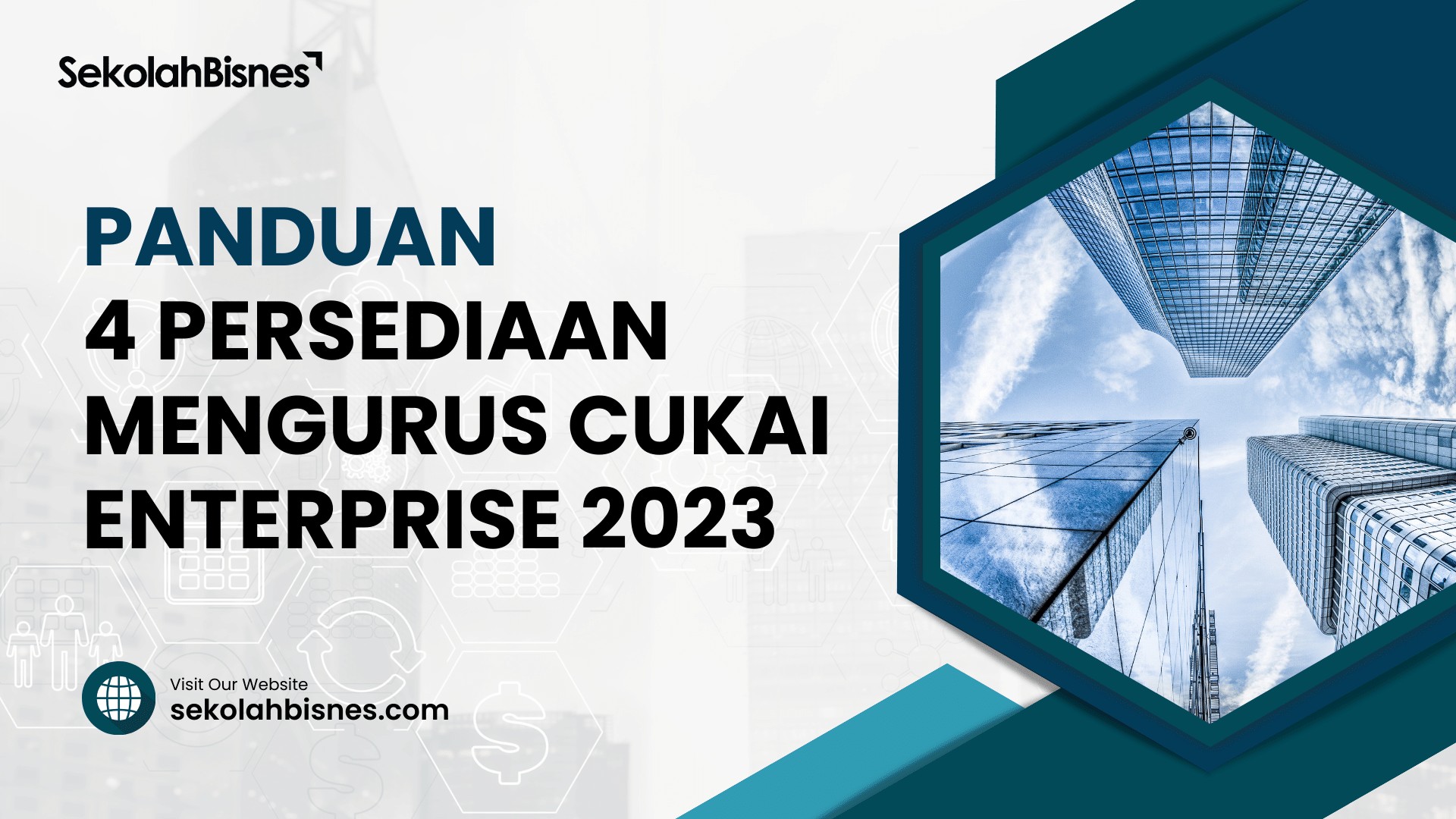 Panduan 4 Persediaan Mengurus Cukai Enterprise 2023