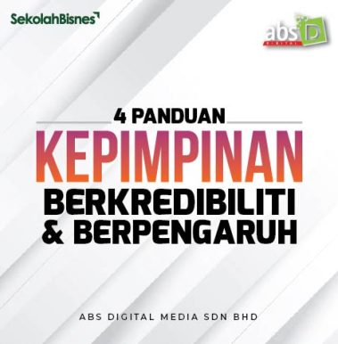 4 Panduan Kepimpinan Berkredibiliti Dan Berpengaruh