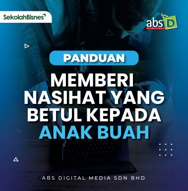Panduan Memberi Nasihat Yang Betul Kepada Anak Buah