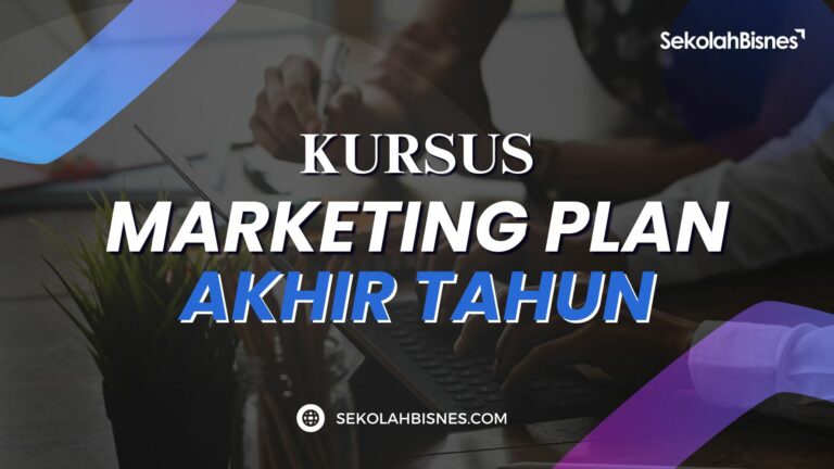 Kursus Marketing Plan Akhir Tahun (Pakej Ada Rakaman)
