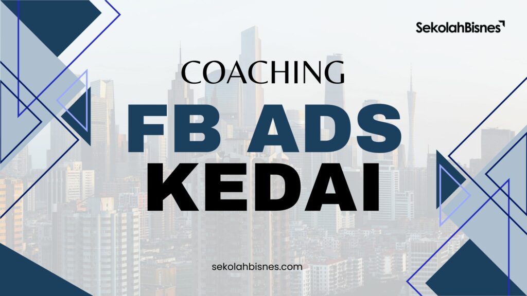 Coaching FB Ads Kedai (Melintang)