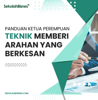 Panduan Ketua Perempuan Teknik Memberi Arahan Yang Berkesan (Petak)