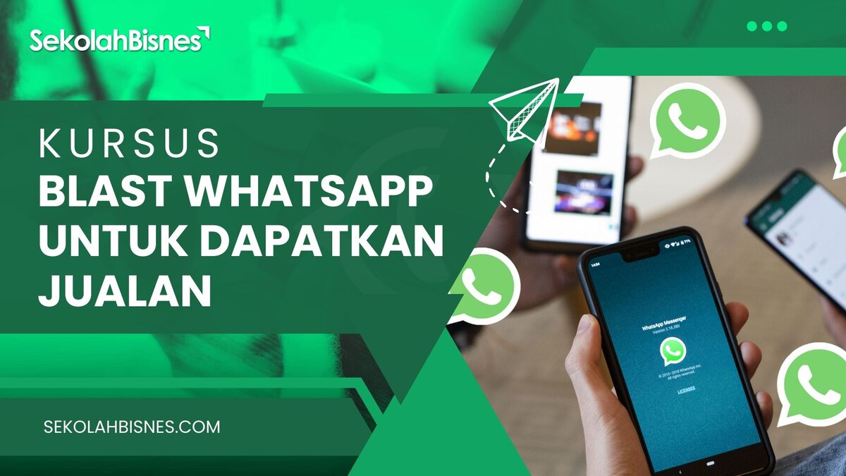 Panduan Blast WhatsApp Untuk Dapatkan Jualan