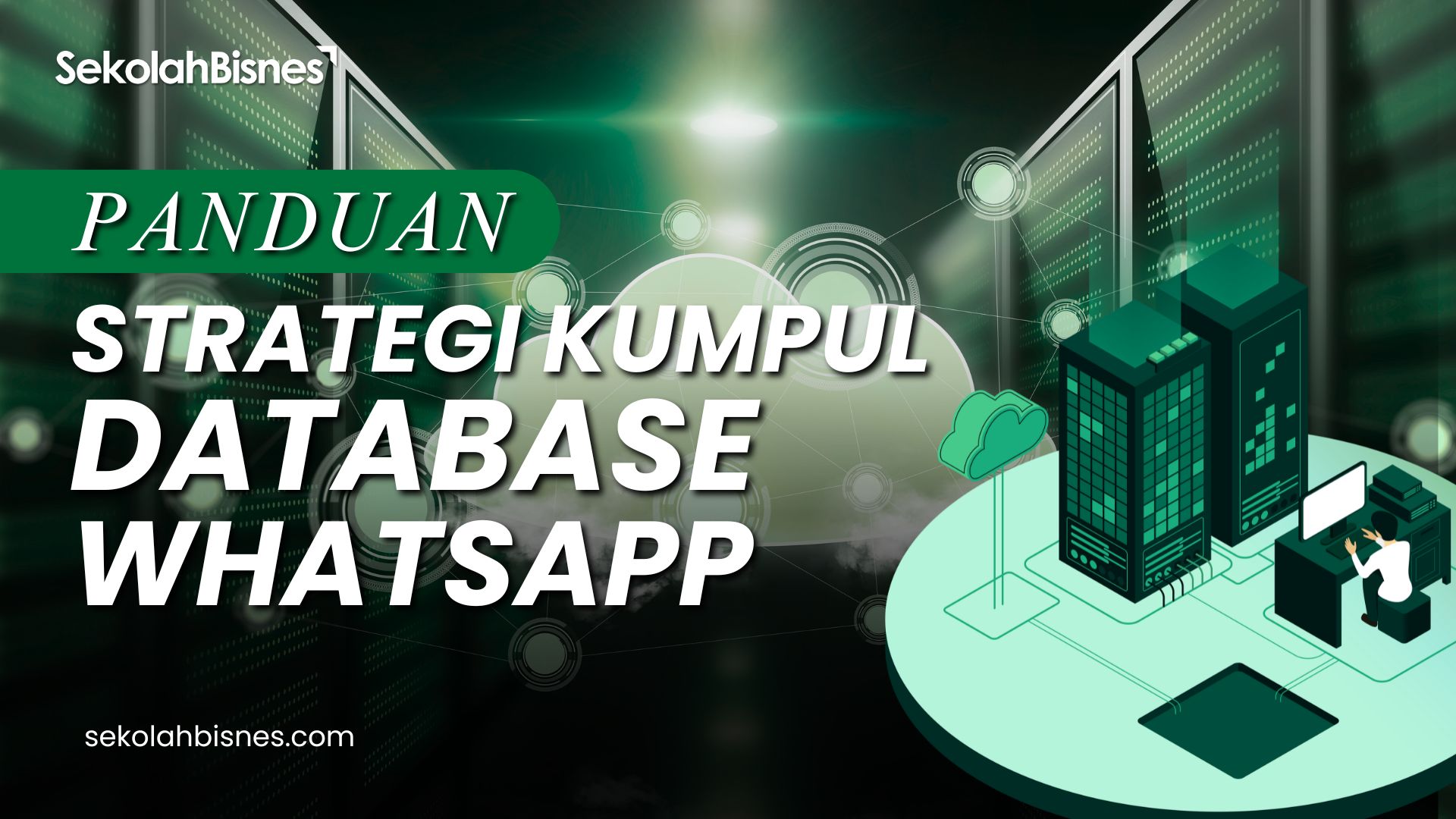 Panduan Strategi Kumpul Database Whatsapp