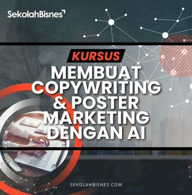 Kursus Membuat Copywriting & Poster Marketing Dengan AI (Petak)