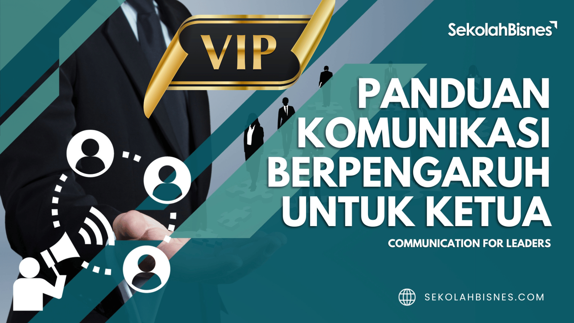 VIP Komunikasi Ketua