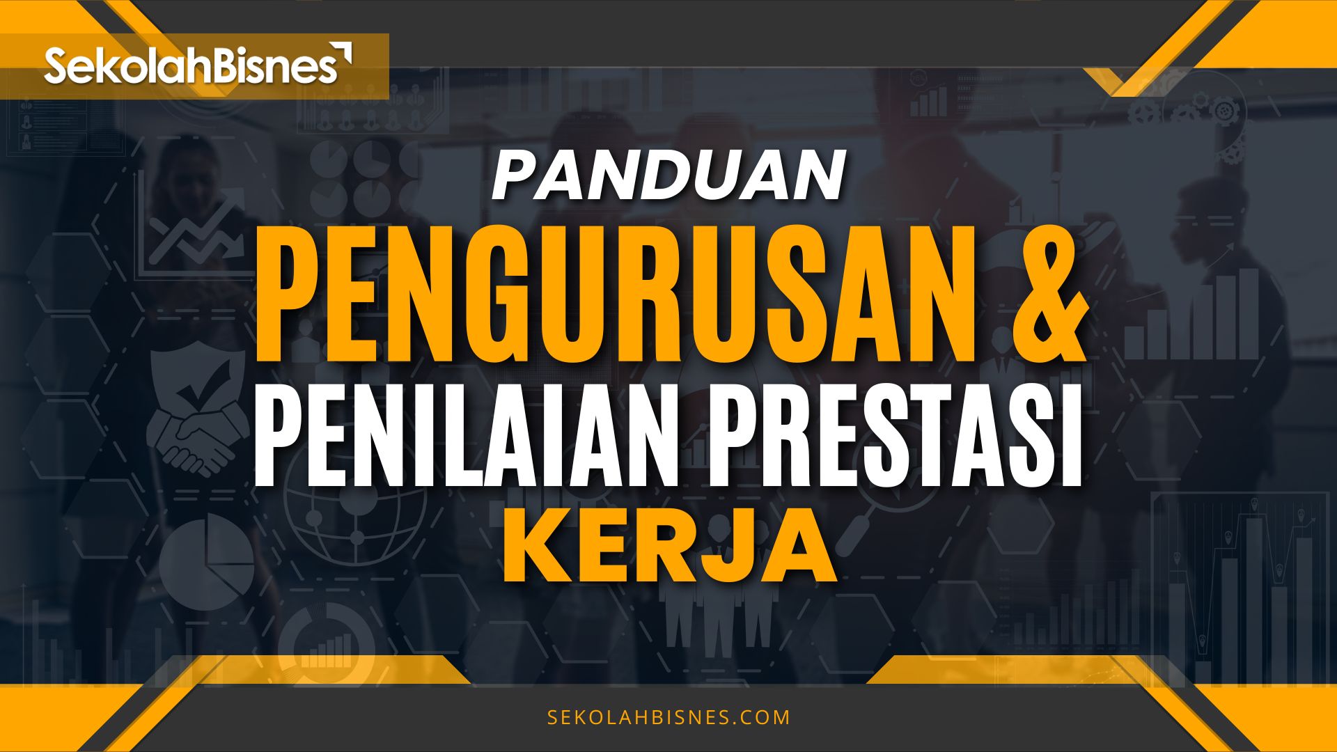 Panduan Pengurusan & Penilaian Prestasi Kerja