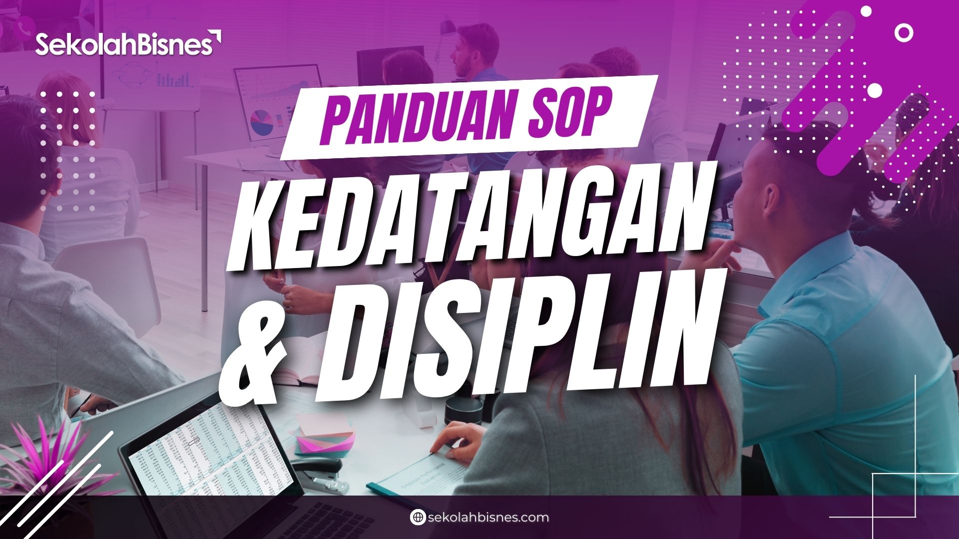 Panduan SOP Kedatangan & Disiplin