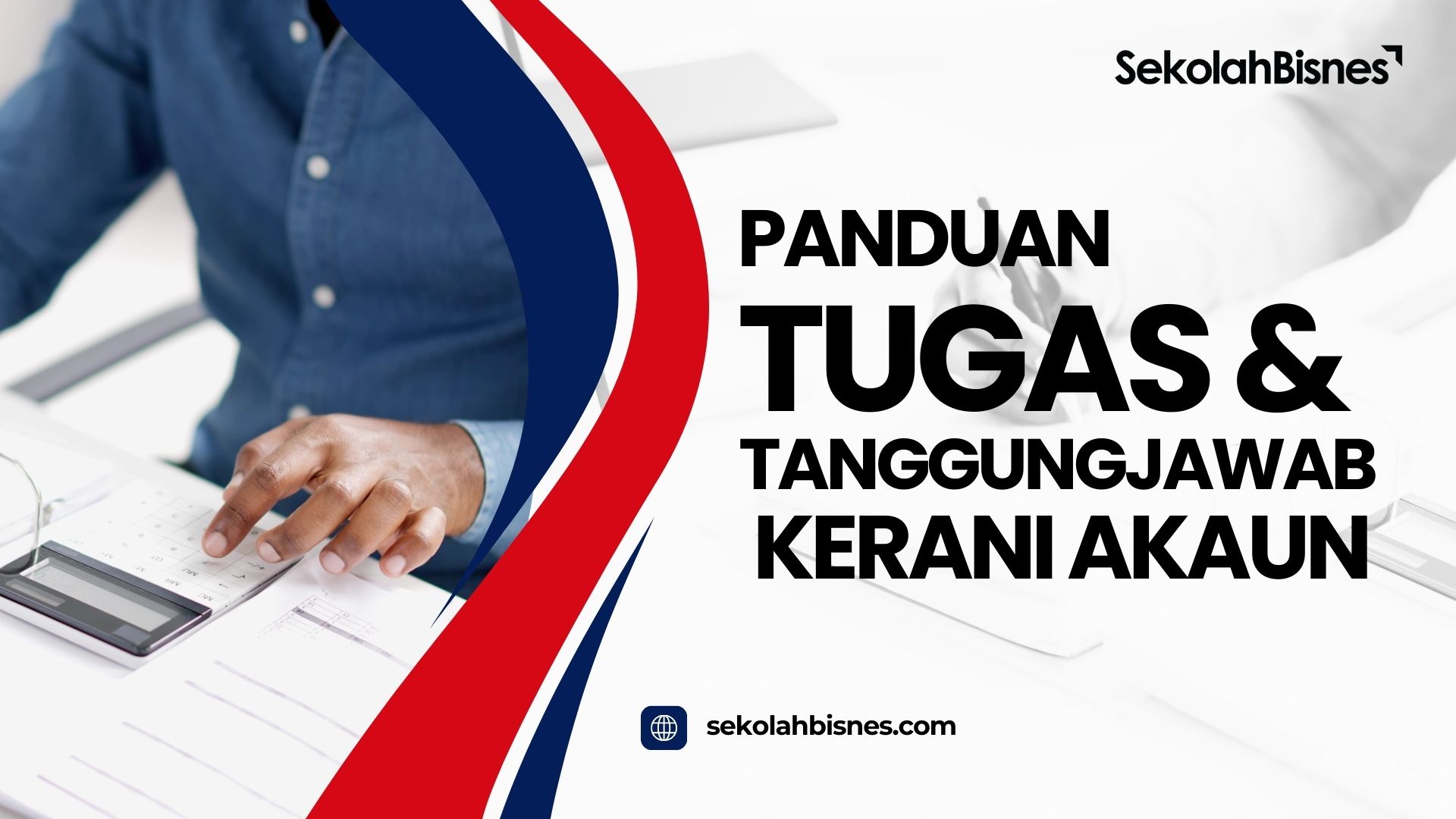 Panduan Tugas & Tanggungjawab Kerani Akaun