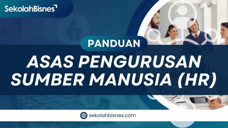 Panduan Asas Pengurusan Sumber Manusia (HR)