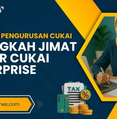 Panduan 5 Langkah Jimat Bayar Cukai Enterprise