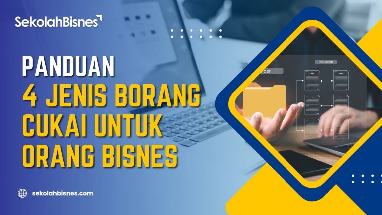 Panduan 4 Jenis Borang Cukai Untuk Orang Bisnes
