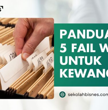 Panduan 5 Fail Wajib Untuk Kewangan
