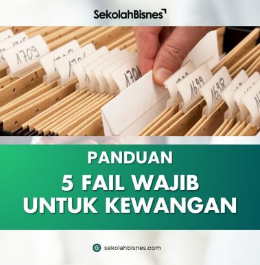 Panduan 5 Fail Wajib Untuk Kewangan