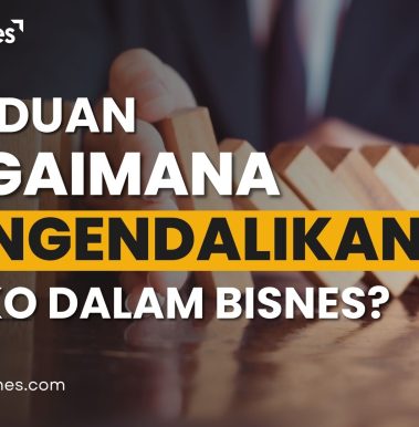 Panduan Bagaimana Mengendalikan Risiko Dalam Bisnes