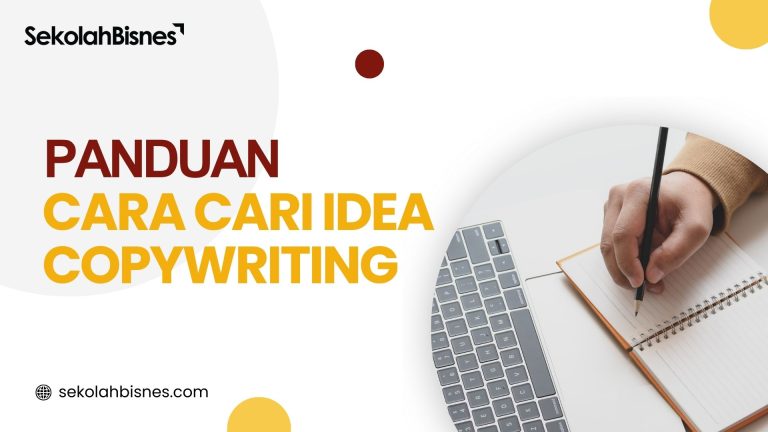 Panduan Cara Cari Idea Copywriting