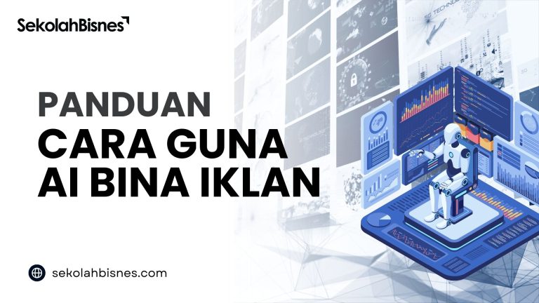 Panduan Cara Guna AI Bina Iklan