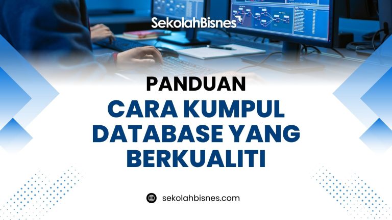Panduan Cara Kumpul Database Yang Berkualiti