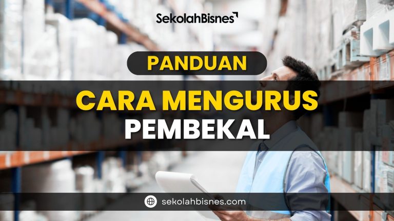 Panduan Cara Mengurus Pembekal