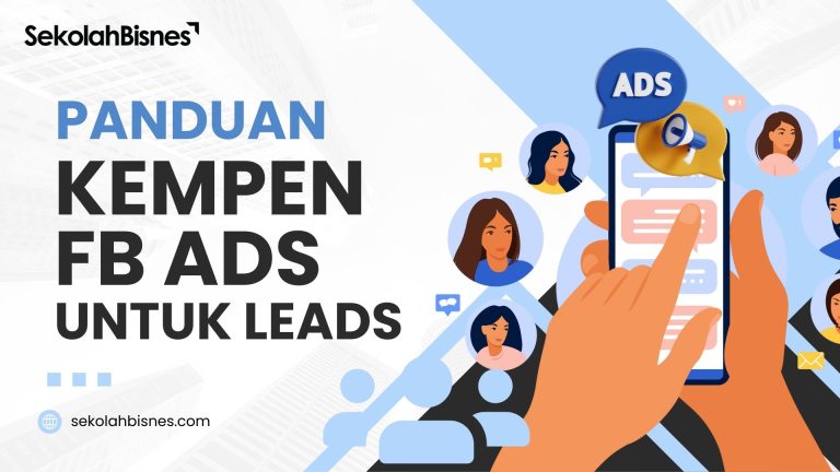 Panduan Kempen FB Ads Untuk Leads