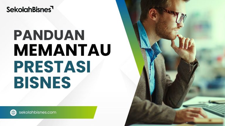 Panduan Memantau Prestasi Bisnes