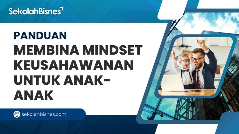 Panduan Membina Mindset Keusahawanan Untuk Anak-Anak