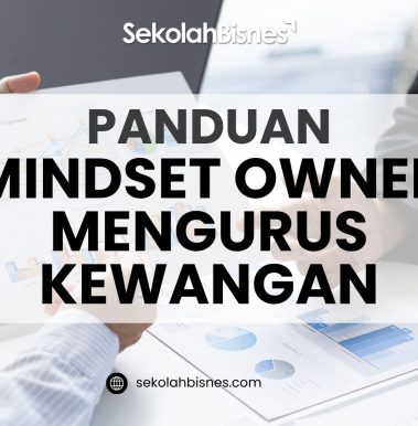 Panduan Mindset Owner Mengurus Kewangan
