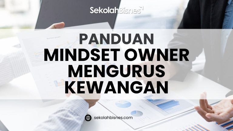 Panduan Mindset Owner Mengurus Kewangan