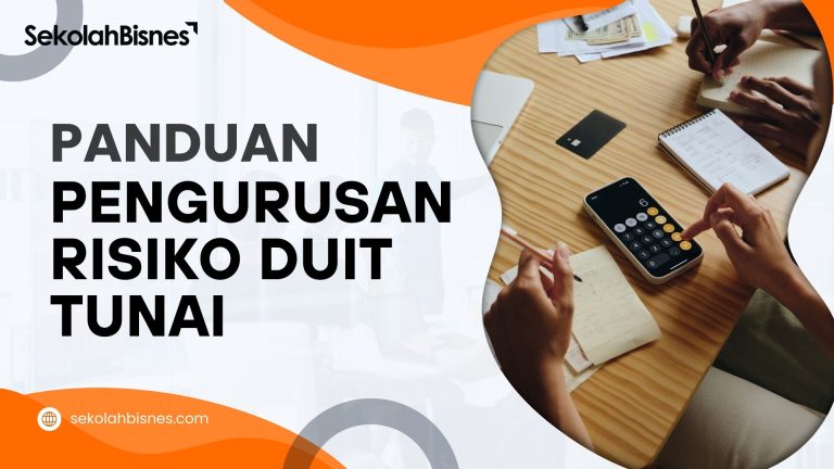 Panduan Pengurusan Risiko Duit Tunai