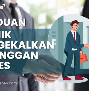 Panduan Teknik Mengekalkan Pelanggan Bisnes
