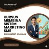 Kursus Membina Sistem Marketing SME (Pakej Tiada Rakaman)