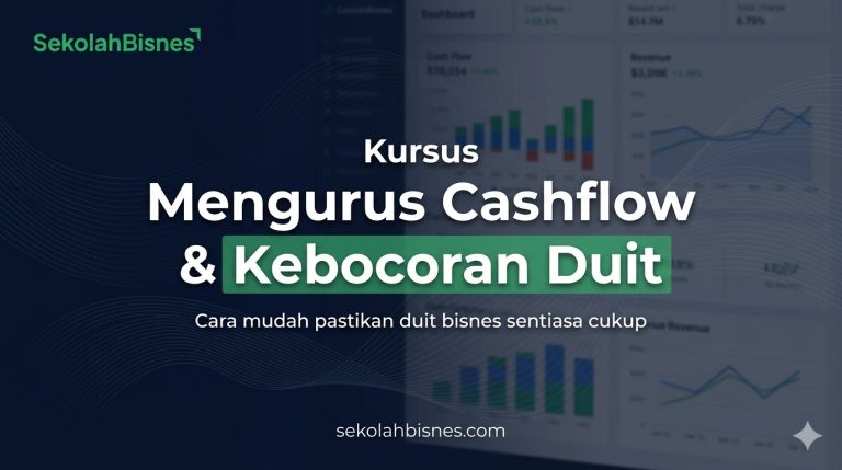 Panduan Mengurus Cashflow & Kebocoran Duit