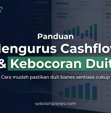 Panduan Mengurus Cashflow & Kebocoran Duit