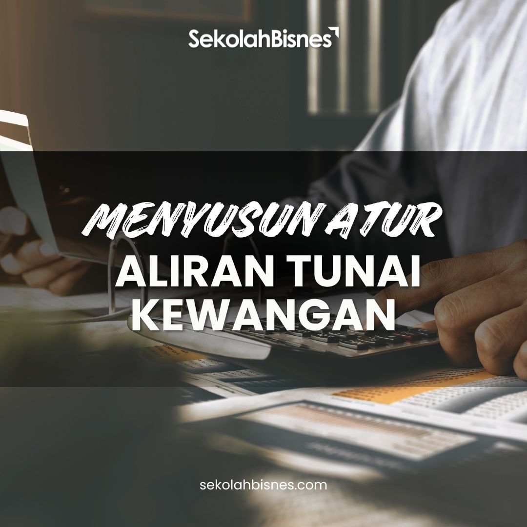 Menyusun Atur Aliran Tunai Kewangan