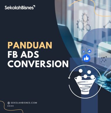 Panduan FB Ads Conversion
