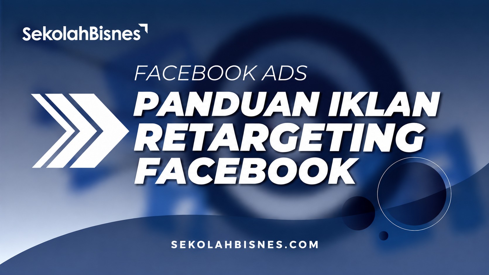 Facebook Ads : Panduan Iklan Retargeting Facebook