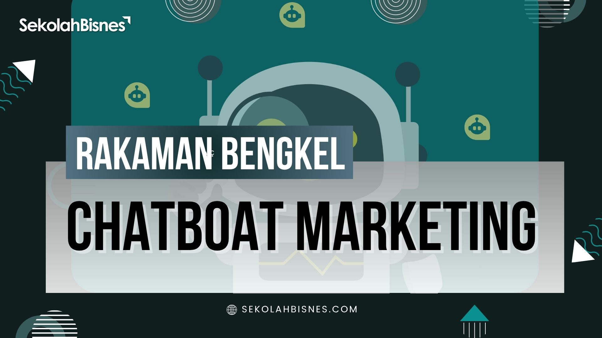 Rakaman Bengkel Chatbot Marketing