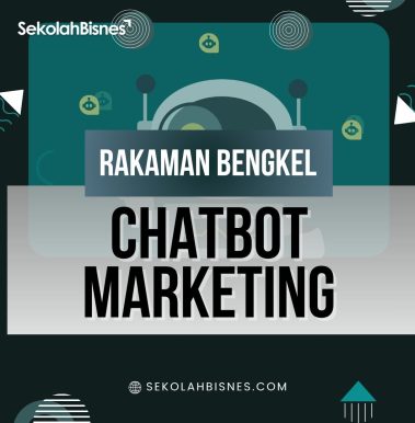 Rakaman Bengkel Chatbot Marketing