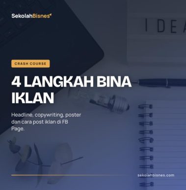 Crash Course 4 Langkah Untuk Bina Iklan Dapatkan Prospek Di FB Ads + Rakaman